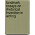 Landmark Essays on Rhetorical Invention in Writing