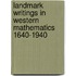 Landmark Writings in Western Mathematics 1640-1940