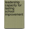 Leadership Capacity For Lasting School Improvement door Linda Lambert