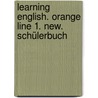 Learning English. Orange Line 1. New. Schülerbuch door Onbekend