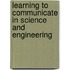 Learning to Communicate in Science and Engineering