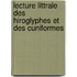 Lecture Littrale Des Hiroglyphes Et Des Cuniformes
