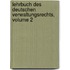 Lehrbuch Des Deutschen Verwaltungsrechts, Volume 2