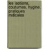 Les Laotiens, Coutumes, Hygine, Pratiques Mdicales