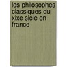 Les Philosophes Classiques Du Xixe Sicle En France door Hippolyte Taine