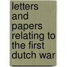 Letters and Papers Relating to the First Dutch War by Samuel Rawson Gardiner