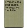 Li Romans Des Sept Sages, Herausg. Von H.A. Keller door Seven Sages