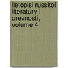 Lietopisi Russkoi Literatury I Drevnosti, Volume 4 by Nikolai Savvic Tikhonravov