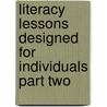 Literacy Lessons Designed For Individuals Part Two door Marie M. Clay