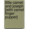 Little Camel and Joseph [With Camel Finger Puppet] door Gaby Goldsack