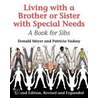 Living With A Brother Or Sister With Special Needs by Patricia Vadasy