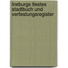 Lneburgs Ltestes Stadtbuch Und Verfestungsregister by neburg L