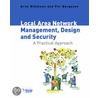 Local Area Network Management, Design And Security by B. Mikalsen