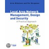 Local Area Network Management, Design And Security door B. Mikalsen