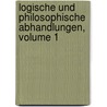 Logische Und Philosophische Abhandlungen, Volume 1 door Johann Heinrich Lambert