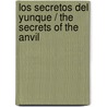 Los secretos del Yunque / The Secrets of the Anvil door Luis Paredes