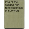 Loss Of The Sultana And Reminiscences Of Survivors by Chester D. Berry