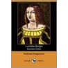 Lucretia Borgia (Illustrated Edition) (Dodo Press) door Ferdinand Gregorovius