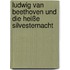 Ludwig van Beethoven und die heiße Silvesternacht