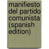 Manifiesto Del Partido Comunista (Spanish Edition) by Karl Marx
