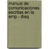 Manual de Comunicaciones Escritas En La Emp.- Disq