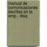Manual de Comunicaciones Escritas En La Emp.- Disq by Gloria Sanz Pinyol