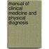 Manual of Clinical Medicine and Physical Diagnosis