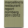 Marcellino's Restaurant Report Nürnberg 2011/2012 door Onbekend