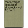 Mario Vargas Llosa/Josef Skvorecky, Vol. 17, No. 1 by John O'Brien