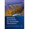 Marketing Innovations For Sustainable Destinations door Alan Fyall