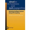 Marketing Intelligent Systems Using Soft Computing door Onbekend