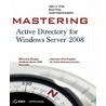 Mastering Active Directory for Windows Server 2008 by John A. Price