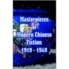 Masterpieces Of Modern Chinese Fiction 1919 - 1949 by Lu Xun