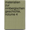Materialien Zur Nrnbergischen Geschichte, Volume 4 door Johann Christian Siebenkees
