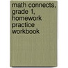 Math Connects, Grade 1, Homework Practice Workbook door McGraw-Hill