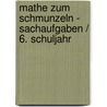 Mathe zum Schmunzeln - Sachaufgaben / 6. Schuljahr door Onbekend