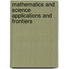 Mathematics And Science Applications And Frontiers door Timothy Margulies