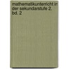 Mathematikunterricht in der Sekundarstufe 2. Bd. 2 door Peter Schroth