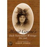 Maud Gonne's Irish Nationalist Writings, 1895-1946 door Maud Gonne