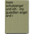 Mein Schutzengel und ich - My guardian angel and I