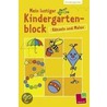 Mein lustiger Kindergartenblock Rätseln und Malen by Unknown