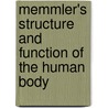 Memmler's Structure And Function Of The Human Body door Jason James Taylor