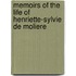 Memoirs Of The Life Of Henriette-Sylvie De Moliere