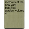 Memoirs of the New York Botanical Garden, Volume 4 door New York Botanical Garden