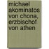 Michael Akominatos Von Chona, Erzbischof Von Athen
