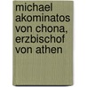 Michael Akominatos Von Chona, Erzbischof Von Athen door Ellissen Adolf