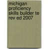 Michigan Proficiency Skills Builder Te Rev Ed 2007 by Diane Piniaris