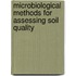 Microbiological Methods for Assessing Soil Quality