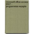 Microsoft Office Access 2007 - Programmier-Rezepte