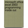 Microsoft Office Excel 2003 Programming Inside Out by C. Frye